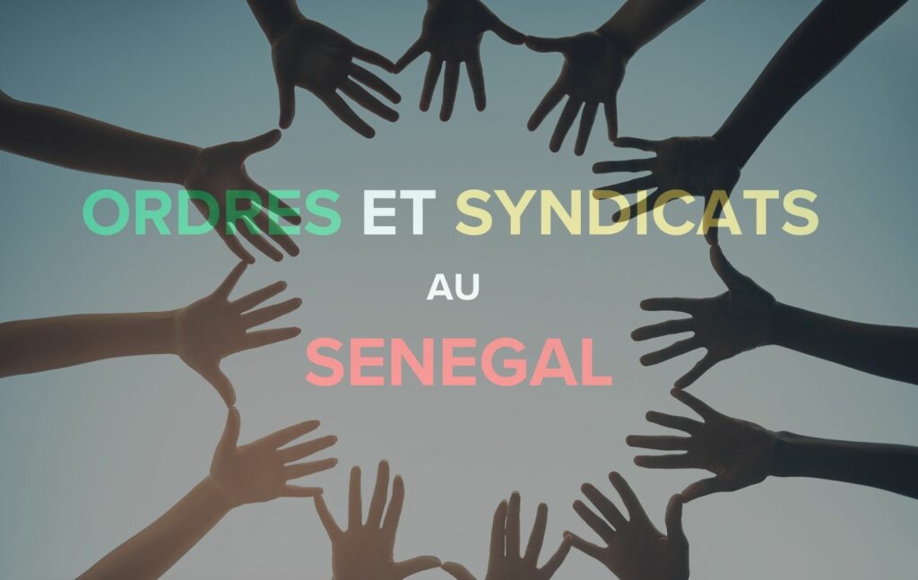 Les Ordres et Syndicats au Sénégal