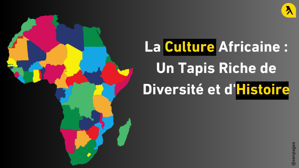 La Culture Africaine : Un Tapis Riche de Diversité et d'Histoire